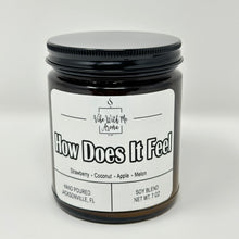Load image into Gallery viewer, How Does It Feel – 7 oz Soy Blend Candle